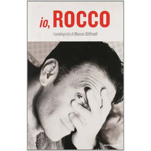 Rocco Siffredi, copertina della sua autobiografia Io Rocco